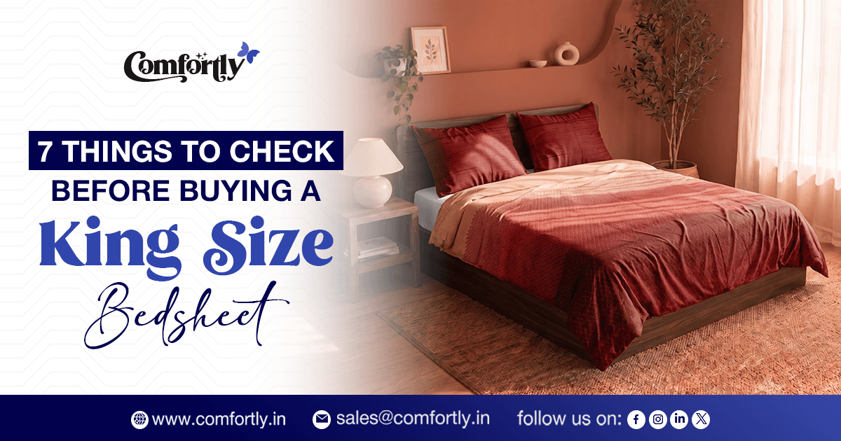 7 Things to Check Before Buying a King Size Bedsheet